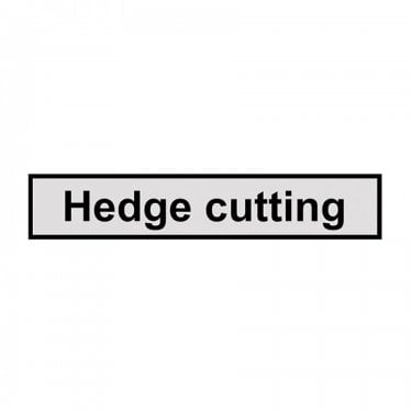 750mm Hedge Cutting PPE Road Sign